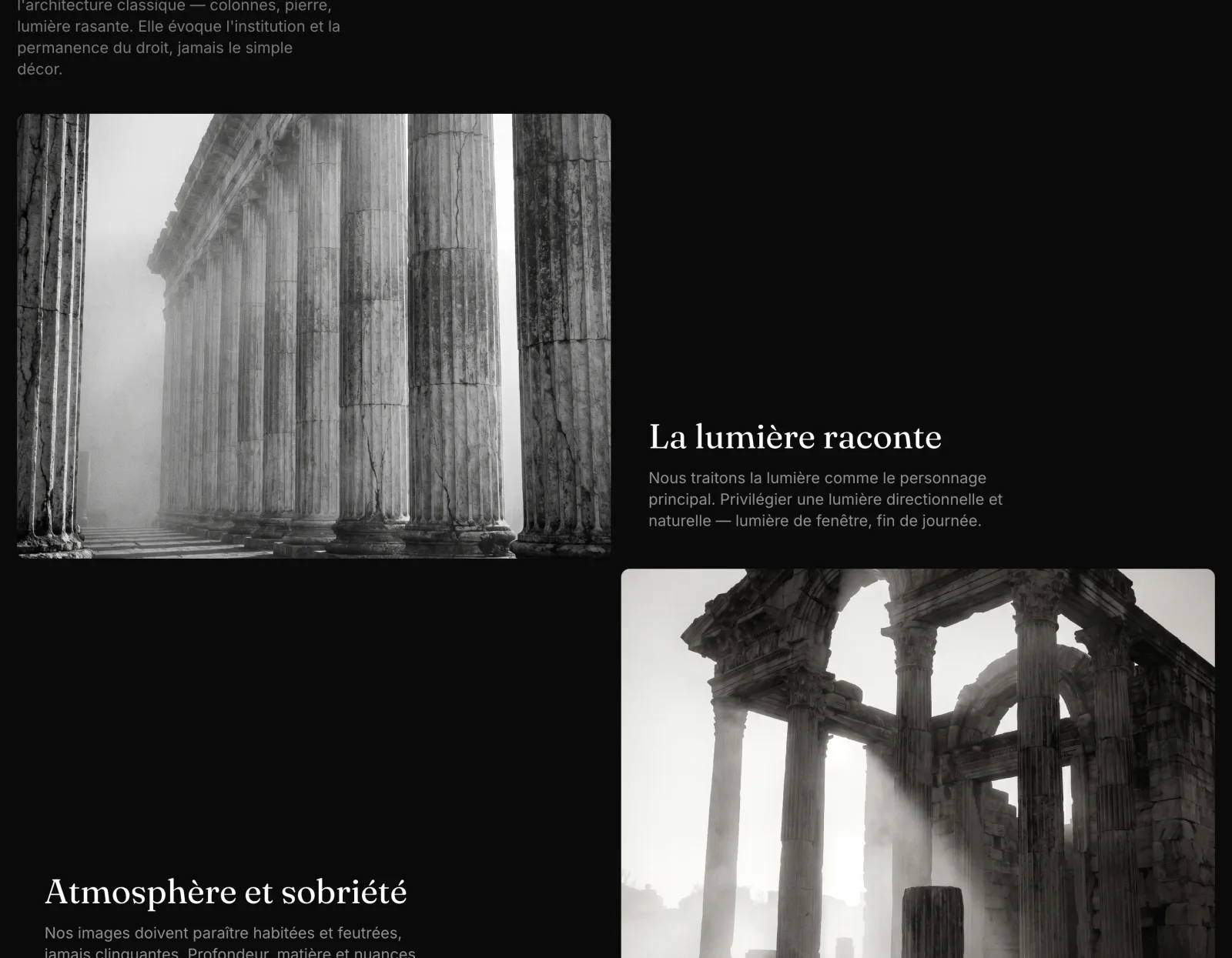 La direction photographique — noir et blanc, architecture, lumière sculptée.